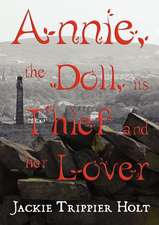 Annie, the Doll, Its Thief and Her Lover