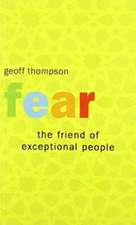 Fear the Friend of Exceptional People