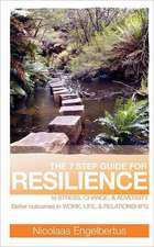 Engelbertus, N: 7 Step Guide for Resilience