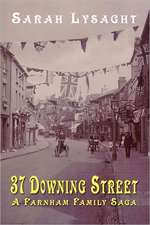 37 Downing Street - A Farnham Family Saga