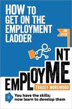 How to Get on the Employment Ladder