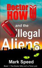 Doctor How and the Illegal Aliens