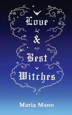 Love & Best Witches