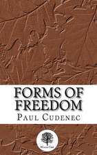 Forms of Freedom