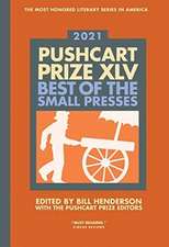 The Pushcart Prize XLV – Best of the Small Presses 2021 Edition