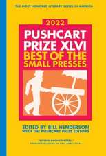 The Pushcart Prize XLVI – Best of the Small Presses 2022 Edition