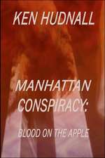 Manhattan Conspiracy: Blood on the Apple