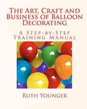 The Art, Craft, and Business of Balloon Decorating: Effective Legal Strategies to Protect Your Job from Interview to Pink Slip