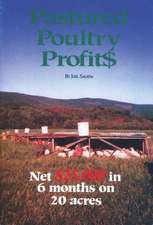 Pastured Poultry Profits: The Secret Techniques