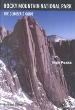 Rocky Mountain National Park: The Climber's Guide