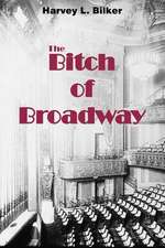 The Bitch of Broadway