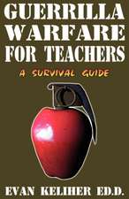 Guerrilla Warfare for Teachers