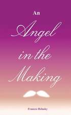 ANGEL IN THE MAKING