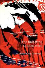 The Salt-Wind: Ka Makani Pa'akai