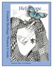 Heliotrope: French Heritage Women Create