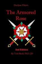 The Armored Rose