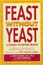 Feast Without Yeast 4 Stages to Better Health