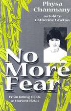 No More Fear: From Killing Fields to Harvest Fields