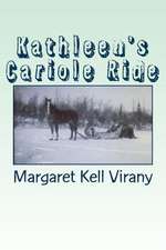 Kathleen's Cariole Ride