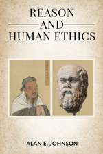Reason and Human Ethics