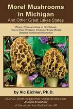 Morel Mushrooms in Michigan and Other Great Lakes States