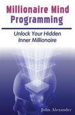 Millionaire Mind Programming