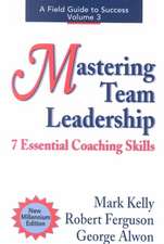 Mastering Team Leadership: 7 Essential Coaching Skills