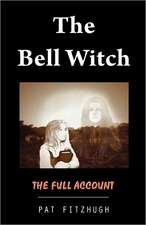 The Bell Witch: The Full Account