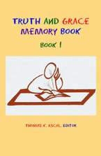 Truth and Grace Memory Book: Book 1