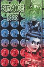 Warren Ellis' Strange Kiss