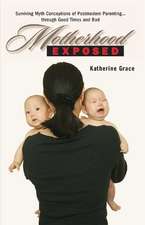 Motherhood Exposed