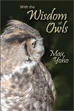 With the Wisdom of Owls: The Peculiar Education of Max Freeman