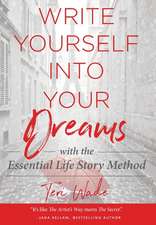 Write Yourself Into Your Dreams