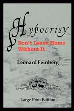 Hypocrisy: Don't Leave Home Without It