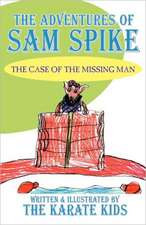 The Adventures of Sam Spike: The Case of the Missing Man