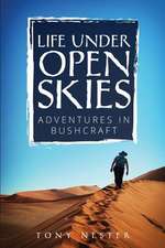 Life Under Open Skies