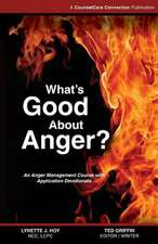 What's Good about Anger?