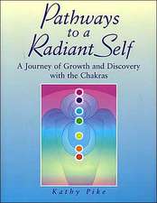 Pathways to a Radiant Self