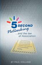 5 Second Networking: & the Law of Association