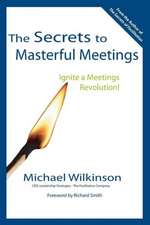 The Secrets to Masterful Meetings