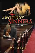 Sweetwater Sinners: The Sequel to Holy Hustler