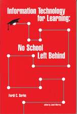 Information Technology for Learning: No School Left Behind