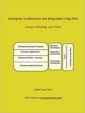 Enterprise Architectures and Integration Using Soa