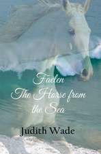 Faelen, The Horse from the Sea