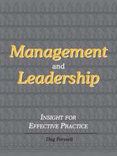 Management and Leadership: Insight for Effective Practice