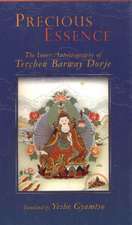 Precious Essence: The Inner Autobiography of Terchen Barway Dorje