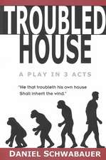 Troubled House