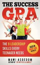 The Success Gpa: You Are More Than Your Grades and Test Scores