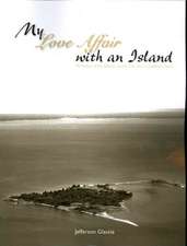 My Love Affair with an Island - The History of the Jefferson Islands Club and St. Catherine's Island