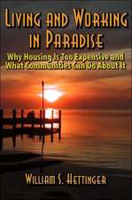 Living and Working in Paradise: Why Housing Is Too Expensive and What Communities Can Do about It